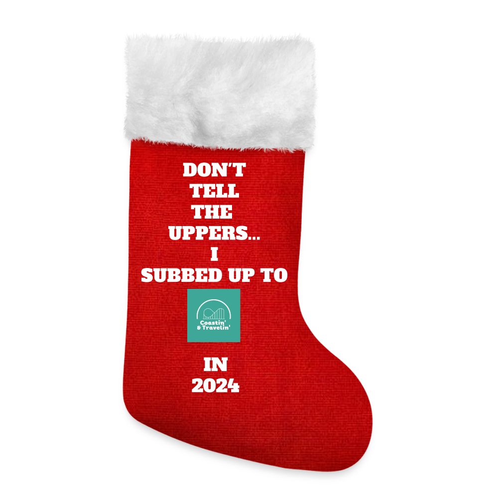 "DON'T TELL THE UPPERS.."Christmas Stocking - red/white