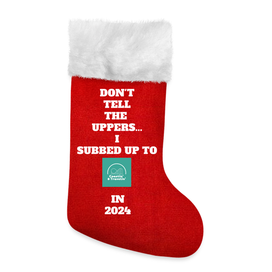 "DON'T TELL THE UPPERS.."Christmas Stocking - red/white