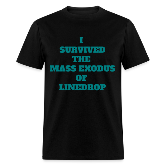 "I SURVIVED LINEDROP" Unisex Classic T-Shirt - black